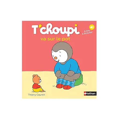 Livre sur lapprentissage de la propreté T choupi va sur le pot