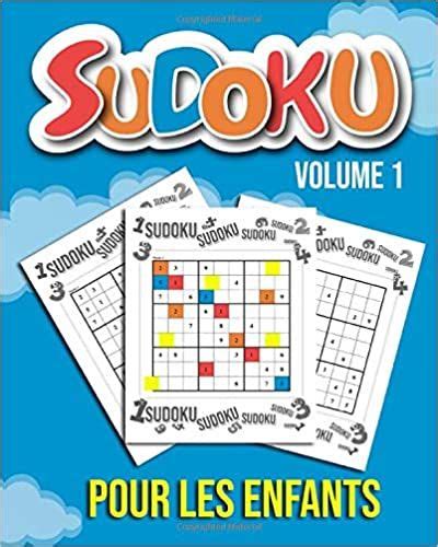 Sudoku Pour Les Enfants Grilles de Sudoku Variées Avec la solution