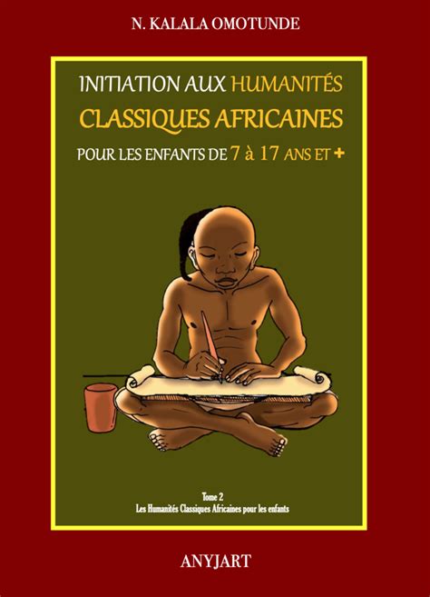 A FREE CAN Book INITIATION AUX HUMANITÉS CLASSIQUES AFRICAINES