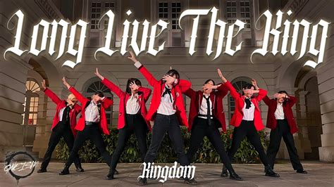 Kingdom Long Live The King Dance Cover By Oneism From