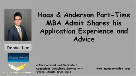 Haas And Anderson Part Time Mba Admit Shares His Application Experience