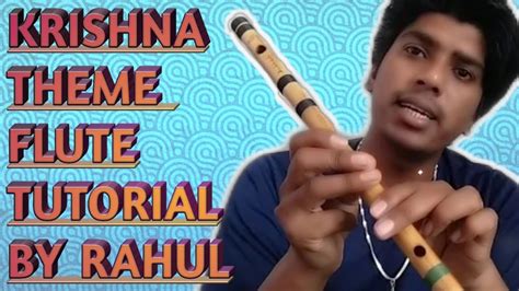 Tutorial On Krishna Theme Flute Music With Easy Notesby Rahul Flutist