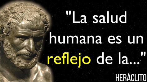 Mejores Frases de Heráclito el filósofo griego Frases Célebres