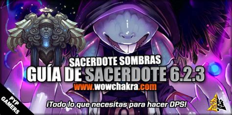 Guía Sacerdote Sombras 6 2 3 WowChakra