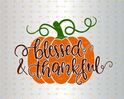 Pumpkin SVG Grateful Thankful Blessed SVG Thanksgiving Day Etsy