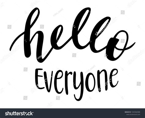 Hello Everyone Hand Lettering Vector Quotes Stock Vector (Royalty Free) 1949382088 | Shutterstock