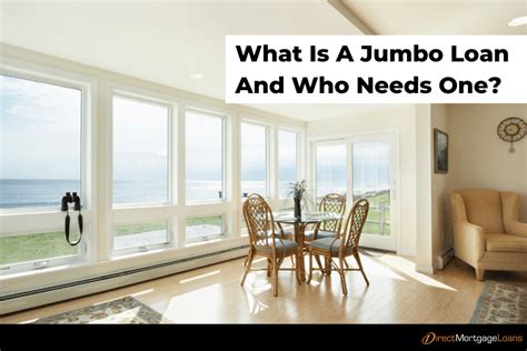 What Is A Jumbo Mortgage Loan?