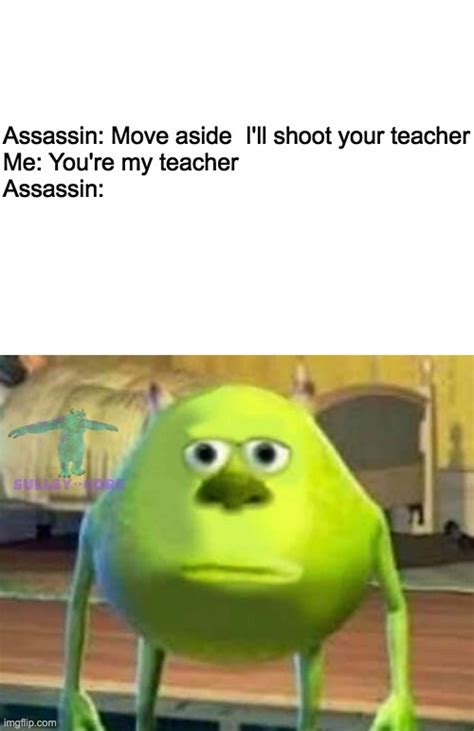 Image Tagged In Blank White Template Monsters Inc Imgflip