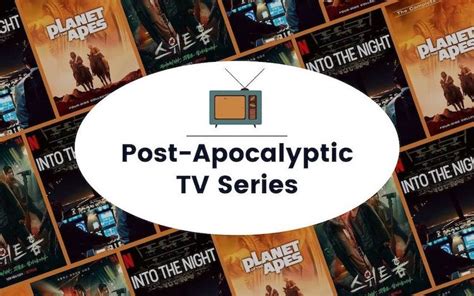 17 World-Ending (Post) Apocalyptic TV Series • Dark Distractions