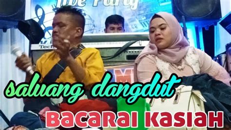 Saluang Dangdut Minang Bacarai Kasiah Mak Son Amelia Cimel Ayu Rania