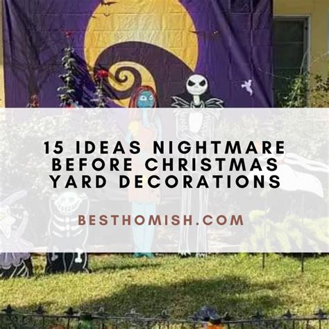 15 Ideas Nightmare Before Christmas Yard Decorations – BESTHOMISH