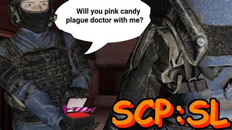 Will You Pink Candy Plague Doctor With Me Scp Sl Youtube