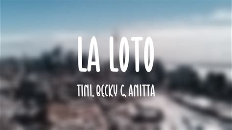 La Loto Tini Becky G Anitta Letra Youtube