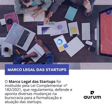 Marco Legal Das Startups O Que E Benef Cios Da Lei