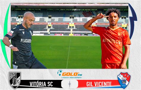 Vitória Sc 2 1 Gil Vicente Fc Relato Jornada 2 Da I Liga A