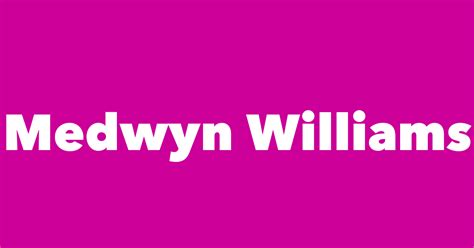 medwyn williams spouse children birthday