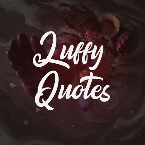 LUFFY QUOTES | Behance