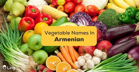 20+ Easy Words For Vegetables In Armenian - ling-app.com