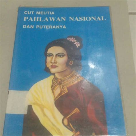 Jual Buku Pahlawan Nasional Cut Meutia Dan Puteranya Kota Depok