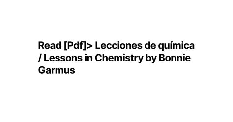 Read Pdf Lecciones de química Lessons in Chemistry by Bonnie Garmus