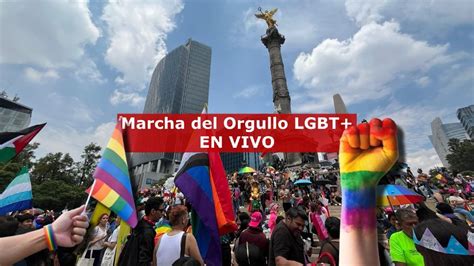 Chilango Marcha Del Orgullo Lgbt 2024 En Vivo Minuto A Minuto