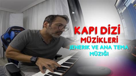 Kap Dizi M Zikleri B L M Jenerik Ve Ana Tema M Zi I Youtube