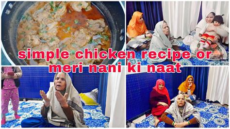 Aaj Me Apne Mamu Ke Gai Apni Nani Se Milne Chicken Recipe