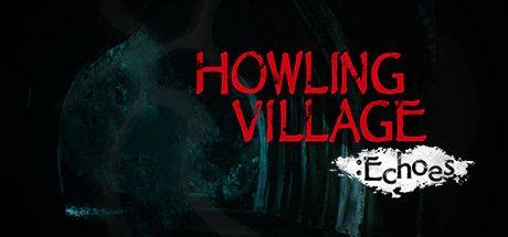 Howling Village Echoes Cover Or Packaging Material MobyGames