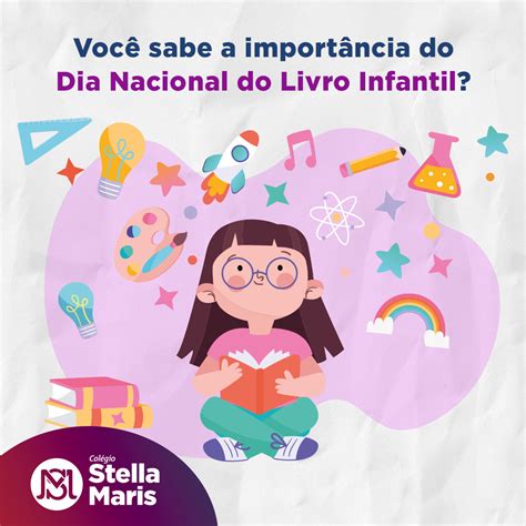 Qual é A Importância Do Dia Nacional Do Livro Infantil Colégio Stella