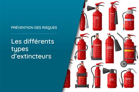 Les Diff Rents Types Dextincteurs