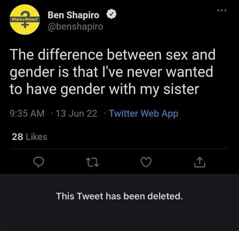 Ben Shapiro What Woman The Difference Between Sex And Gender Is That