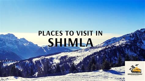 Shimla Tourist Places Shimla Tour Plan Shimla Tour Budget Shimla