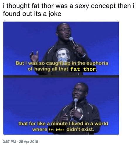 i thought fat thor was a sexy concept then i found out its a joke | Fat ...