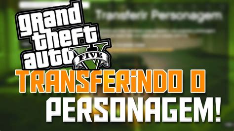 Gta V Nova Gera O Transferindo O Personagem Do Online Da Antiga Para