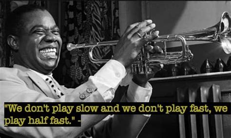 Best Louis Armstrong Quotes Archives - NSF - Magazine