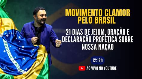 MOVIMENTO CLAMOR PELO BRASIL 21 DIAS DE JEJUM ORAÇÃO E DECLARAÇÃO