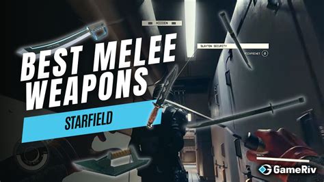 Starfield Top Best Melee Weapons Gameriv Hot Sex Picture