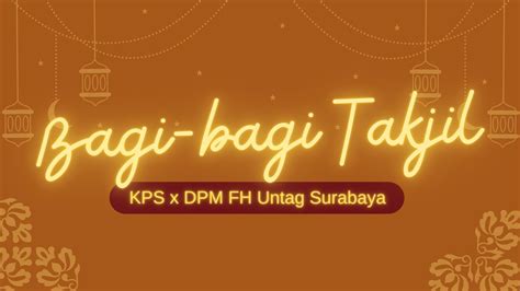 Bagi Bagi Takjil Kps X Dpm Fh Untag Surabaya Youtube