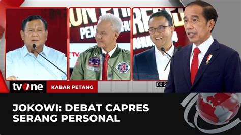 Jokowi Debat Capres Serang Personal Kabar Petang TvOne YouTube