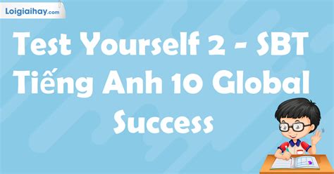 Test Yourself 2 SBT Tiếng Anh 10 Global Success SBT Tiếng Anh 10