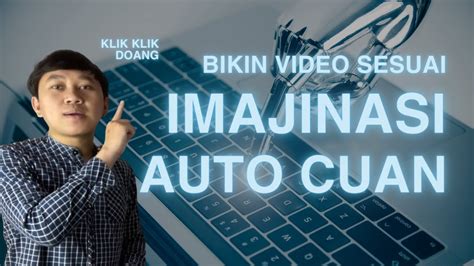 Ubah Video Sesuai Imajinasimu Dan Hasilkan Cuan Cara Dapat Uang Dari