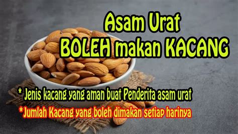 Asam Urat Tinggi Makan Kacang Jenis Kacang Yang Boleh Di Konsumsi