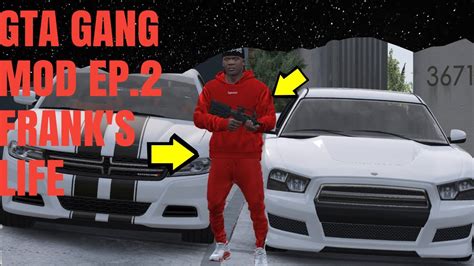 GTA GANG MOD EP 2 FRANKS LIFE YouTube