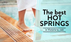 6 must visit hot springs in Victoria - Explore Victoria