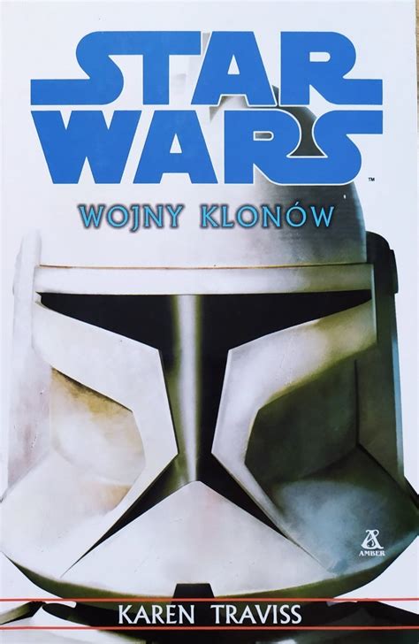 Karen Traviss Star Wars Wojny Klon W