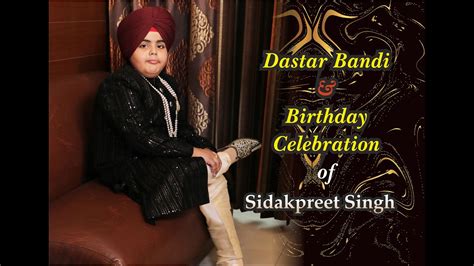 Dastar Bandi Ceremony Highlights Sidakpreet Singh YouTube