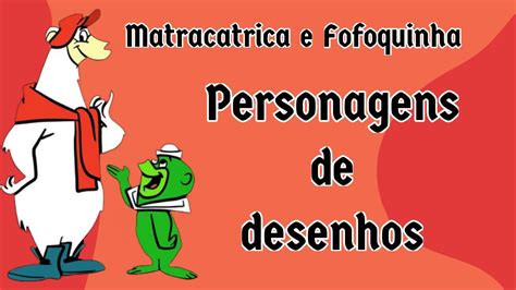 Matracatrica E Fofoquinha Youtube