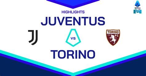 Highlights Juventus Torino Video E Gol