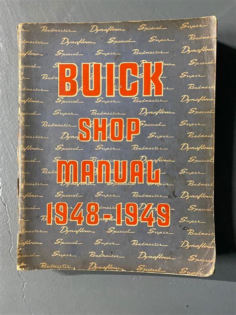 Buick Shop Manual 1948 49 Fs Buick Post War Antique Automobile Club Of America