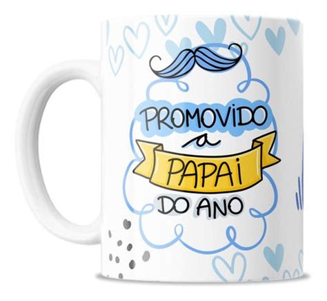 Caneca Dia Dos Pais Promovido A Papai Do Ano Anita Mugs Tableware